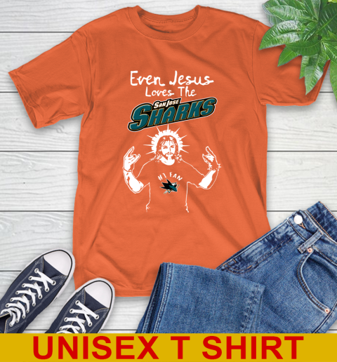 San Jose Sharks NHL Hockey Even Jesus Loves The Sharks Shirt T-Shirt 4