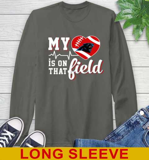 NFL My Heart Is On That Field Football Sports Carolina Panthers Long Sleeve T-Shirt - Image 11
