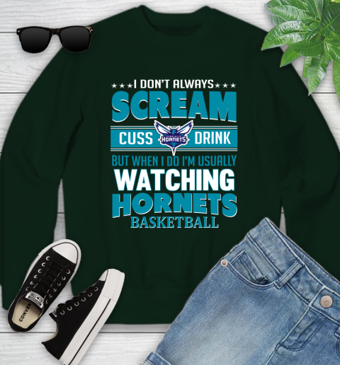 Charlotte Hornets NBA Basketball I Scream Cuss Drink When I'm Watching My Team Youth Sweatshirt 9