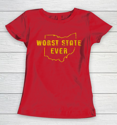 Worst State Ever Ohio Sucks Michigan Sports Fan Women's T-Shirt 6