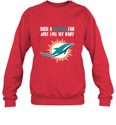 Miami Dolphins Born A Dolphins Fan Just Like My Daddy Youth T-Shirt 