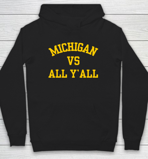 Michigan Vs Y'all Hoodie