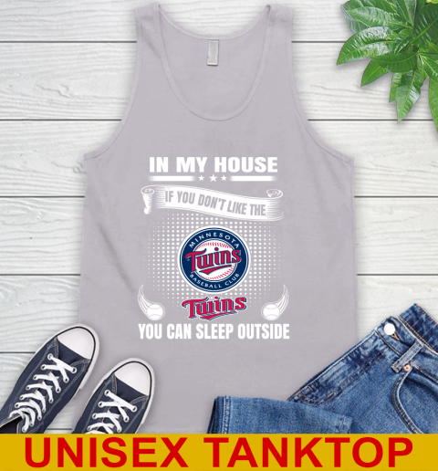 Minnesota Twins MLB Baseball In My House If You Don't Like The  Twins You Can Sleep Outside Shirt Tank Top - Image 4