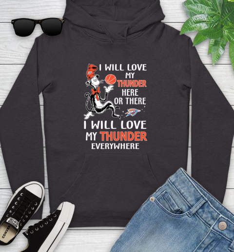 NBA Basketball Oklahoma City Thunder I Will Love My Thunder Everywhere Dr Seuss Shirt Youth Hoodie 6