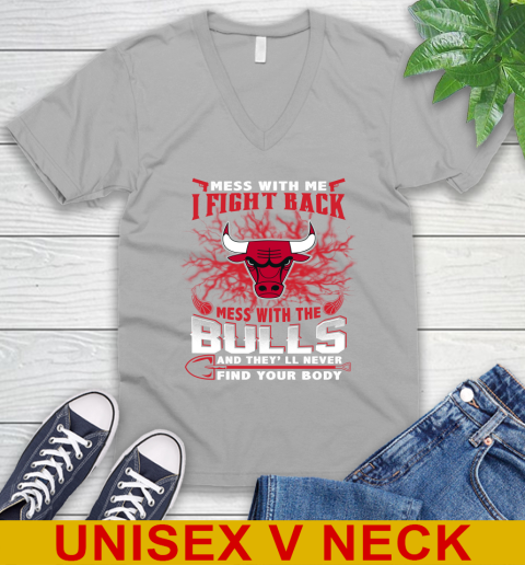 NBA Basketball Chicago Bulls Mess With Me I Fight Back Mess With My Team And They'll Never Find Your Body Shirt V-Neck T-Shirt 3