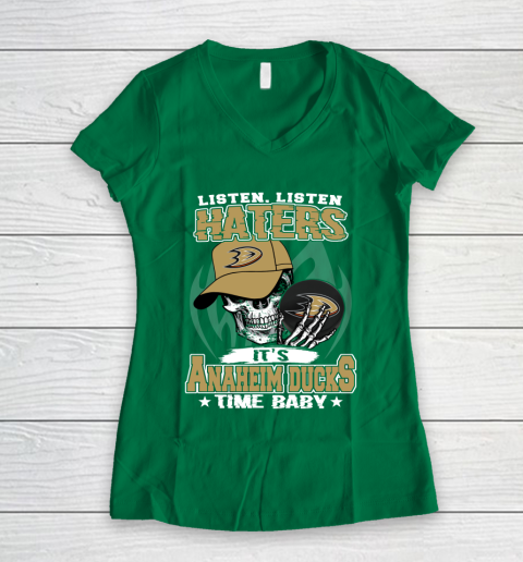 Listen Haters It is DUCKS Time Baby NHL Women's V-Neck T-Shirt 3