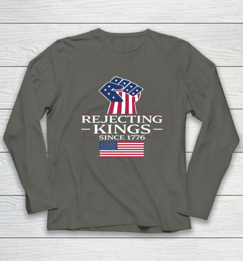 Rejecting Kings Since 1776 Long Sleeve T-Shirt 4