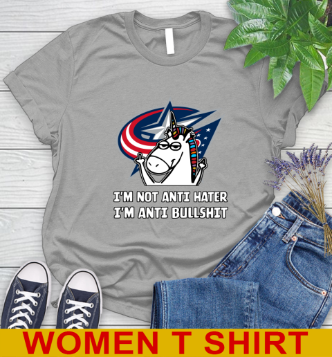 Columbus Blue Jackets NHL Hockey Unicorn I'm Not Anti Hater I'm Anti Bullshit Women's T-Shirt 11