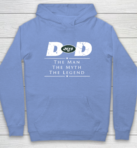 New York Jets NFL Football Dad The Man The Myth The Legend Hoodie 8