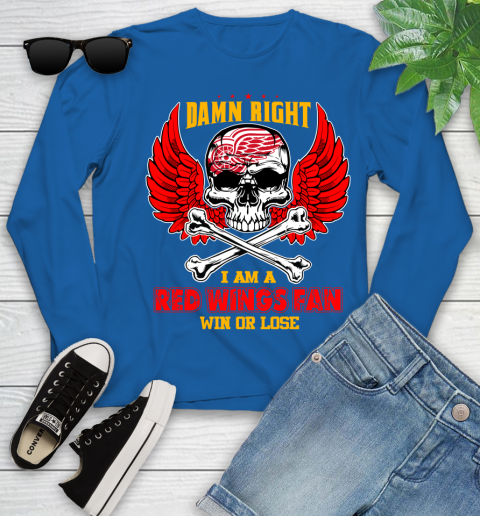 NHL Damn Right I Am A Detroit Red Wings Win Or Lose Skull Hockey Sports Youth Long Sleeve 10