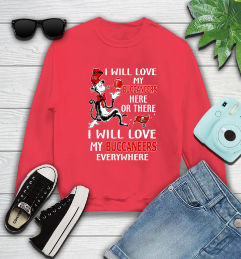 NFL Football Tampa Bay Buccaneers I Will Love My Buccaneer Everywhere Dr Seuss Shirt Sweatshirt 11