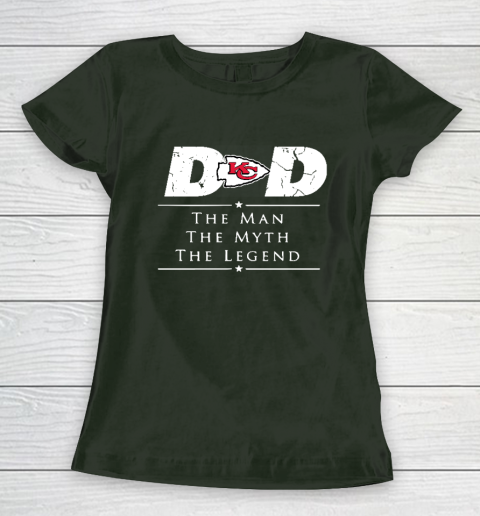 Kansas City Chiefs NFL Football Dad The Man The Myth The Legend Women's T-Shirt 4