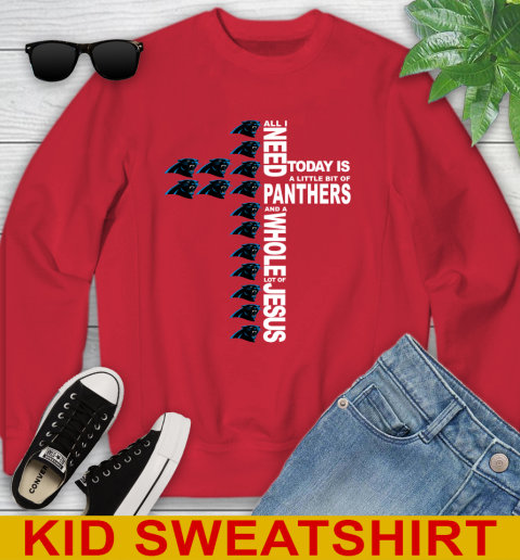 NFL All I Need Today Is A Little Bit Of Carolina Panthers Shirt Youth Sweatshirt 7