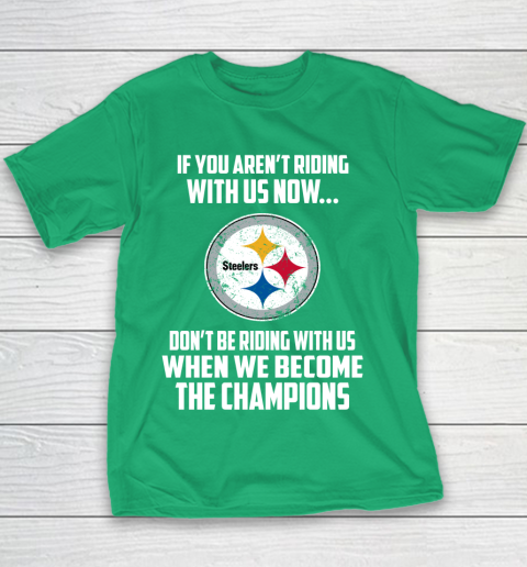 NFL Pittsburgh Steelers Football We Become The Champions Youth T-Shirt 3