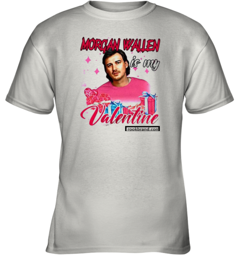Morgan Wallen Is My Valentine 2024 Youth T-Shirt