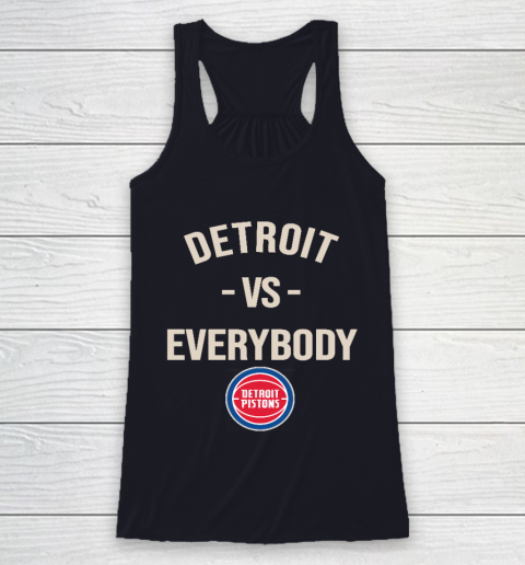 Detroit Pistons Vs Everybody Racerback Tank 7