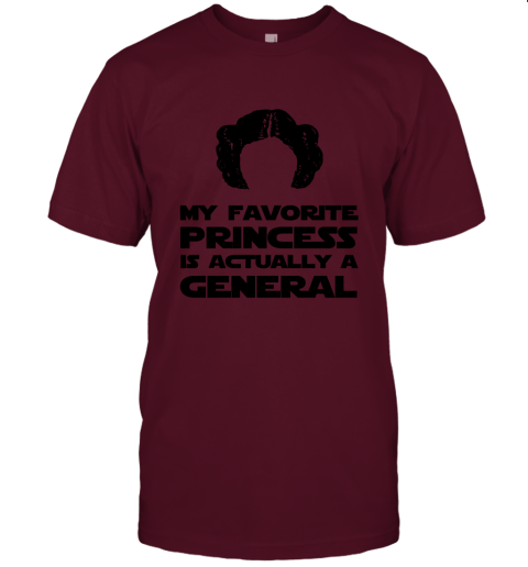 My Favorite Princess Is Actually A General Unisex Jersey Tee