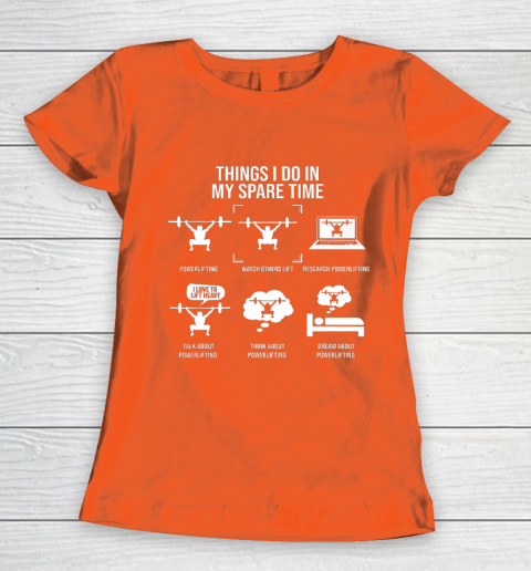 Things I Do In My Spare Time Powerlifting Powerlifter Women's T-Shirt 3
