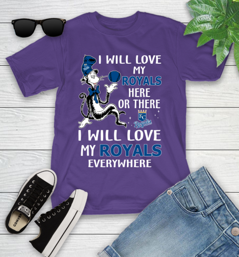 MLB Baseball Kansas City Royals I Will Love My Royals Everywhere Dr Seuss Shirt Youth T-Shirt 3