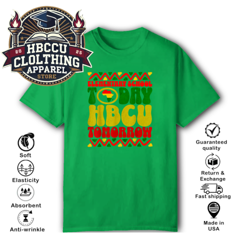 qwq3 elementary school today hbcu tomorrow classic t shirt 2 front irish green HBCU Clothing Apparel