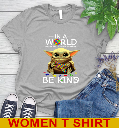 In The World Where You Can Be Anything Be Kind Autism Baby Yoda Shirts 89