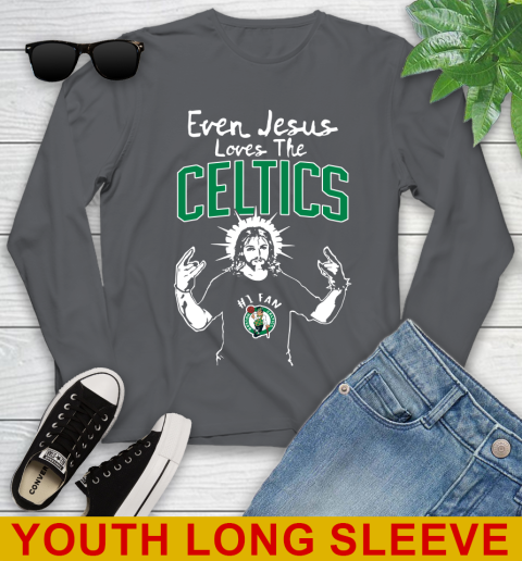 Boston Celtics NBA Basketball Even Jesus Loves The Celtics Shirt Youth Long Sleeve 9