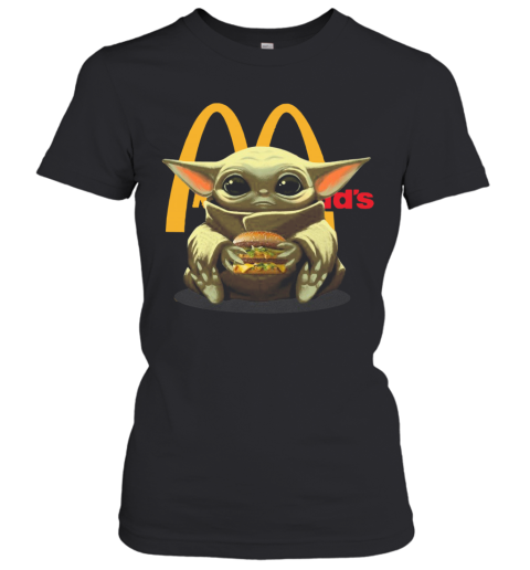 Baby Yoda Hug Hamburguesa Mcdonald's Women's T-Shirt