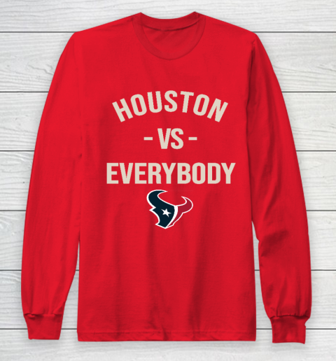 Houston Texans Vs Everybody Long Sleeve T-Shirt 7
