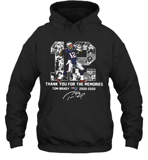 12 Tom Brady 2000 2020 Thank You For The Memories Signature Hoodie