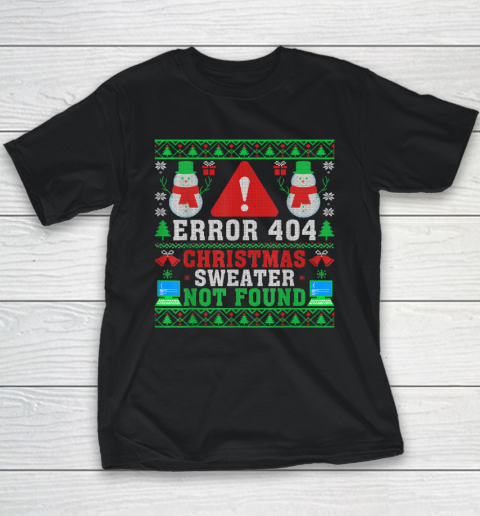 Computer Error 404 Ugly Christmas Sweater Not's Found Xmas Youth T-Shirt