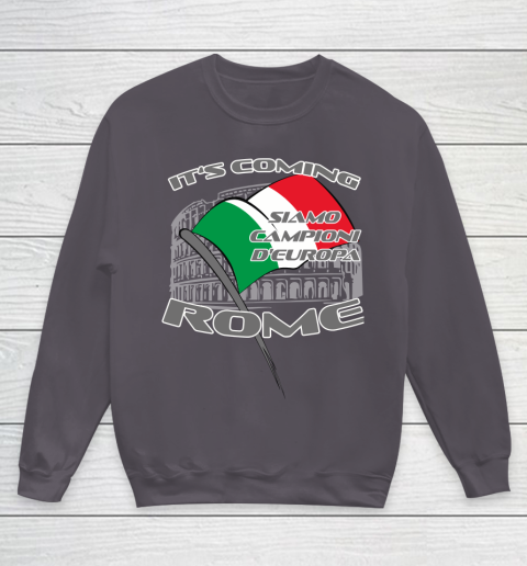 ITALIA Football Champions  SIAMO CAMPIONI D'EUROPA It's coming Rome Youth Sweatshirt 5