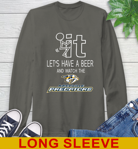 Nashville Predators Hockey NHL Let's Have A Beer And Watch Your Team Sports Long Sleeve T-Shirt 10