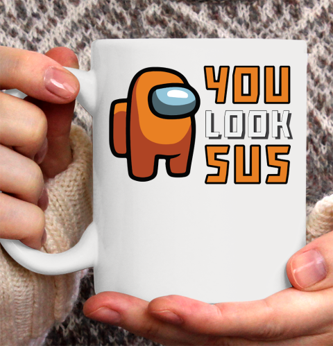 Among Us Shirt You Look SUS Ceramic Mug 11oz 2