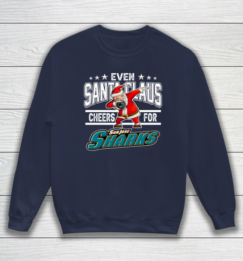 San Jose Sharks Even Santa Claus Cheers For Christmas NHL Sweatshirt 2