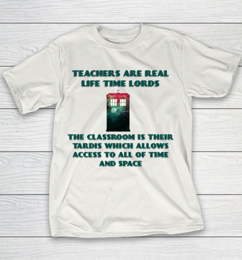 Doctor Who Shirt Teachers Are Real Life Time Lords Youth T-Shirt