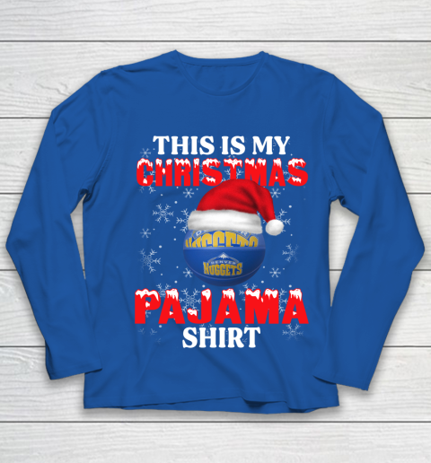 Denver Nuggets This Is My Christmas Pajama Shirt NBA Youth Long Sleeve 7