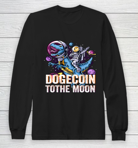 Dogecoin To The Moon T rex Cryptocurrency Long Sleeve T-Shirt