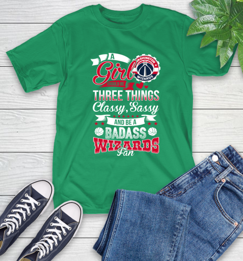 Washington Wizards NBA A Girl Should Be Three Things Classy Sassy And A Be Badass Fan T-Shirt 7