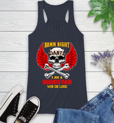 MLB Damn Right I Am A San Francisco Giants Win Or Lose Skull Baseball Sports Racerback Tank 10