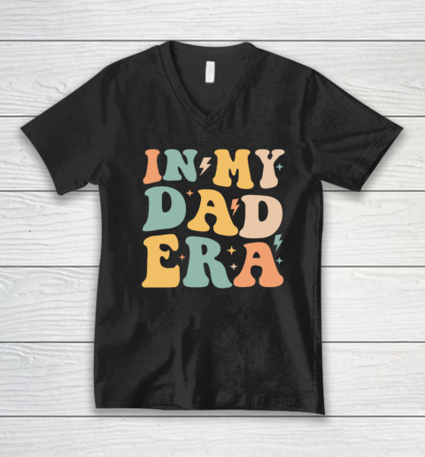 Groovy In My Dad Era Funny Dad Father Daddy Era V-Neck T-Shirt