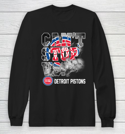 NBA Detroit Pistons Basketball Can't Stop Vs Long Sleeve T-Shirt