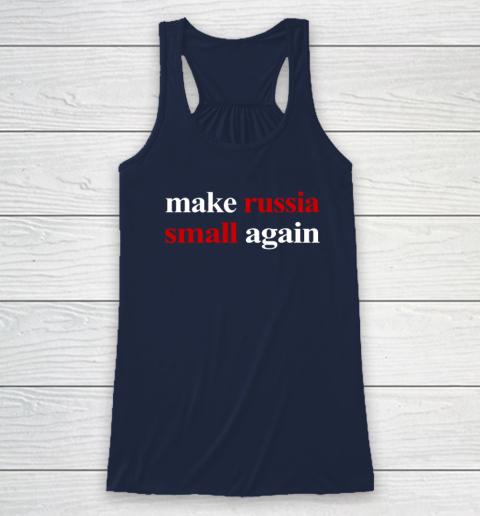 Make Russia Small Again Racerback Tank 5