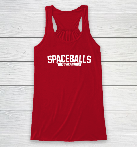 Mel Brooks Spaceballs The Sweatshirt Racerback Tank 3