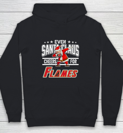 Calgary Flames Even Santa Claus Cheers For Christmas NHL Youth Hoodie