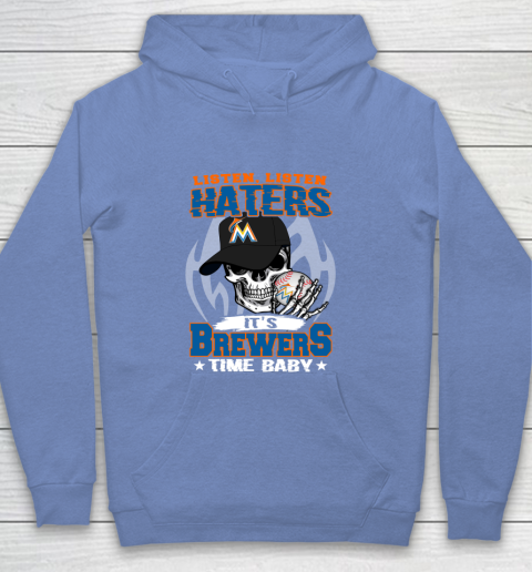 Listen Haters It is BREWERS Time Baby MLB Youth Hoodie 8
