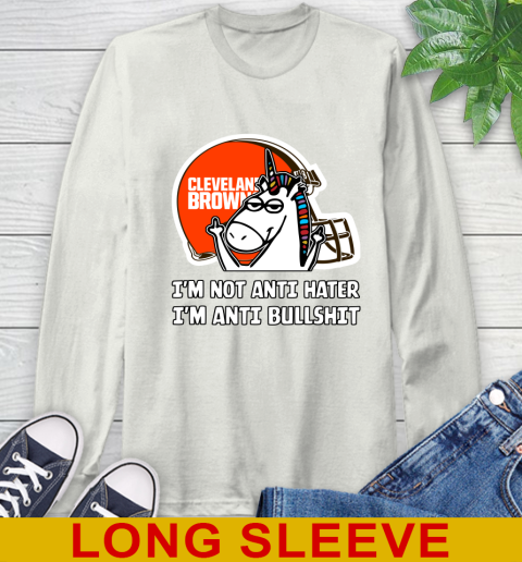 Cleveland Browns NFL Football Unicorn I'm Not Anti Hater I'm Anti Bullshit Long Sleeve T-Shirt 12