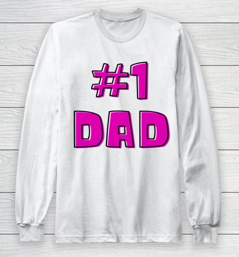 #1 Dad, WORLD'S BEST DAD  Happy Fathers Day Long Sleeve T-Shirt