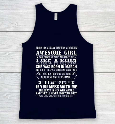 Sorry I m Already Taken by a Freaking Awesome Girl March Birthday Tank Top 2