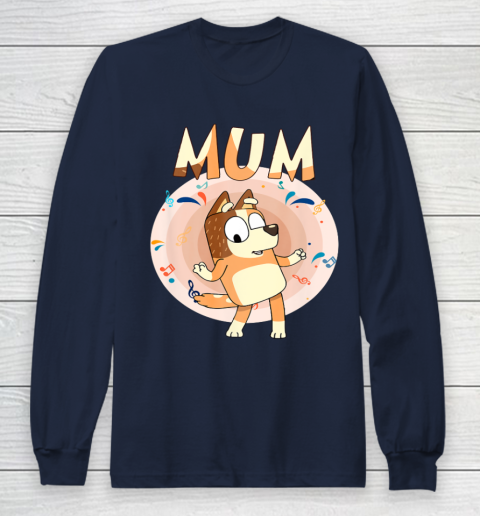 Bluey Dad Mom Funny Family Mother's Day Long Sleeve T-Shirt 4