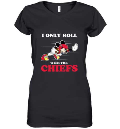 NFL Mickey Mouse I Only Roll With Kansas City Chiefs Women's V-Neck T-Shirt